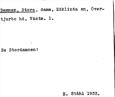 Bild på arkivkortet för arkivposten Dammen, Stora