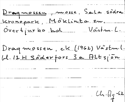 Bild på arkivkortet för arkivposten Dragmossen