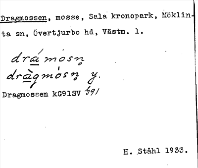 Bild på arkivkortet för arkivposten Dragmossen