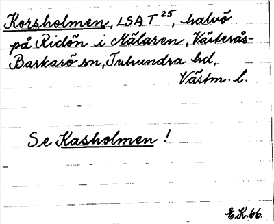 Bild på arkivkortet för arkivposten Korsholmen, se Kasholmen