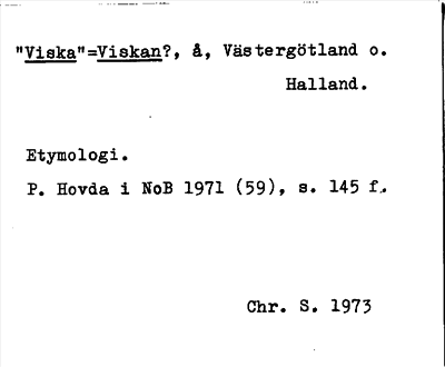 Bild på arkivkortet för arkivposten »Viska»=Viskan?