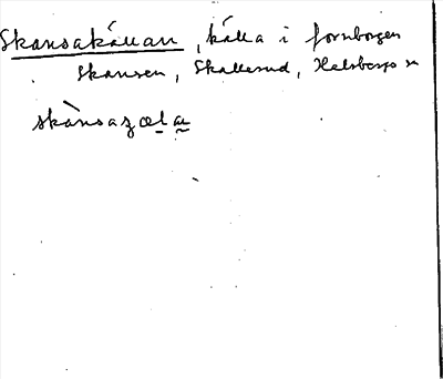 Bild på arkivkortet för arkivposten Skansakällan