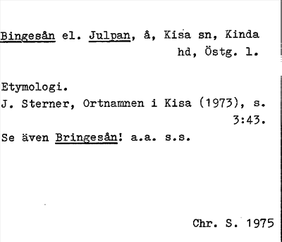 Bild på arkivkortet för arkivposten Bingesån el. Julpan