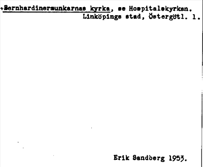 Bild på arkivkortet för arkivposten +Bernhardinermunkarnas kyrka, se Hospitalekyrkan