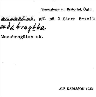 Bild på arkivkortet för arkivposten Mossbrogölen