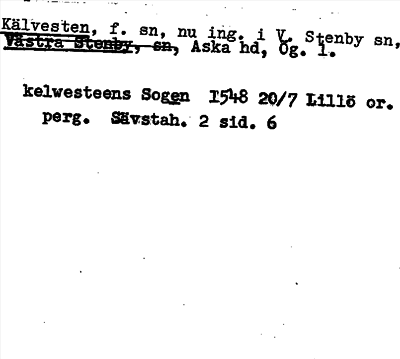 Bild på arkivkortet för arkivposten Kälvesten