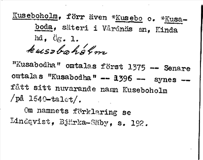 Bild på arkivkortet för arkivposten Kuseboholm, *Kusebo o. *Kusaboda