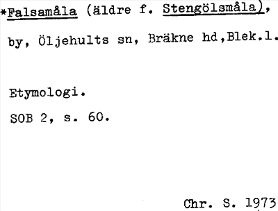 Bild på arkivkortet för arkivposten *Falsamåla (äldre f. Stengölsmåla)
