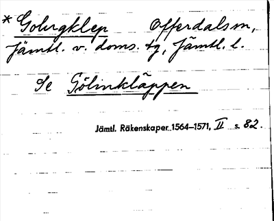Bild på arkivkortet för arkivposten *Golunklep, Se Gölinkläppen