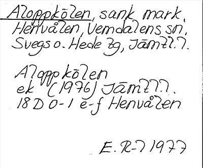 Bild på arkivkortet för arkivposten Aloppkölen