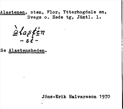 Bild på arkivkortet för arkivposten Alastenen, se Alastensheden