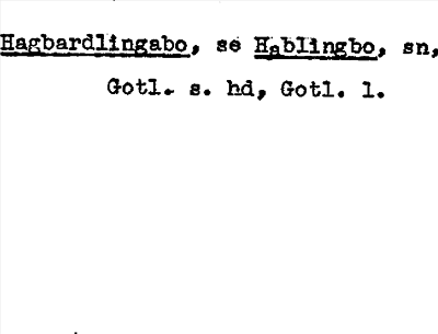 Bild på arkivkortet för arkivposten Hagbardlingabo