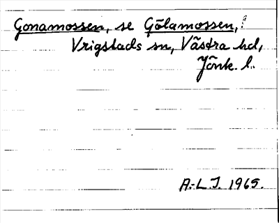 Bild på arkivkortet för arkivposten Gonamossen, se Gölamossen