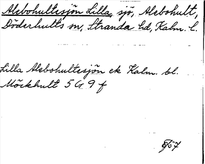 Bild på arkivkortet för arkivposten Alebohultesjön Lilla