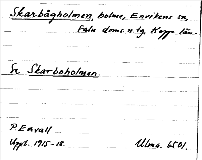 Bild på arkivkortet för arkivposten Skarbågholmen, se Skarboholmen